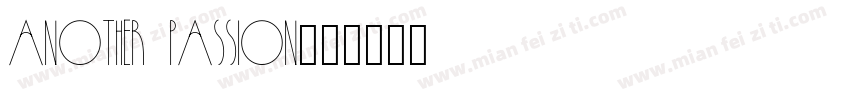 another passion字体转换